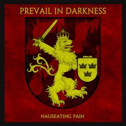 Prevail In Darkness : Nauseating Pain